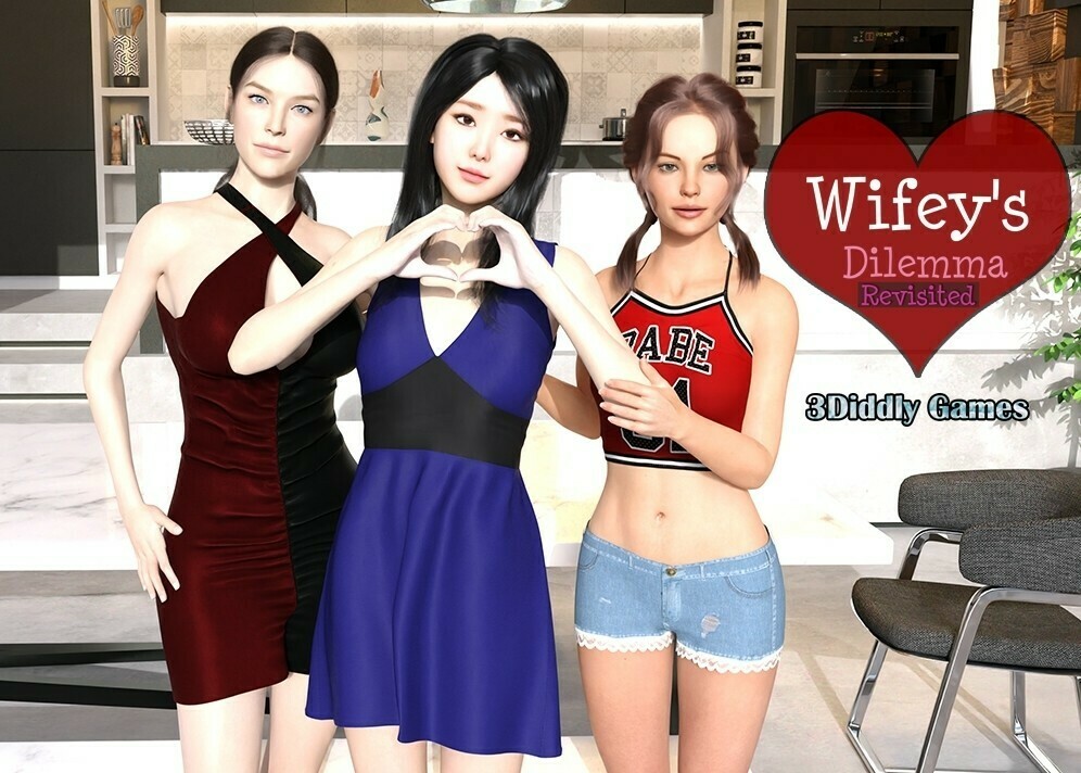 Wifey's Dilemma Revisited - Version 0.26